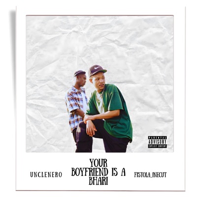 YOUR BOYFRIEND IS A BHARI (feat. Fistola Inecut) - Single
