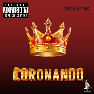 Coronando (feat. The Obey HDZ & Datch one) - Single