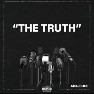 The Truth (feat. ABX) - Single