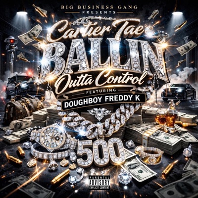 Ballin' Outta Control (feat. Doughboy Freddy K) - Single