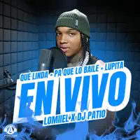 Que Linda + Pa Que Lo Baile + Lupita (En Vivo)