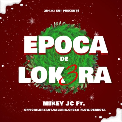 Época De Lokera 3 (feat. Cruzzi Flow, Valeria, Officialbryant & Derrota) - Single
