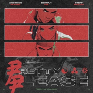 PRETTY PLEASE (feat. WESTSIDE BOOGIE & Steff Marvin) - Single