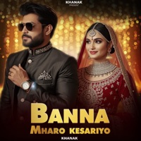 Banna Mharo Kesariyo - Single - Khanak