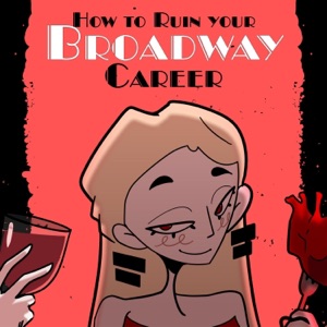 How to Ruin Your Broadway Career - Single