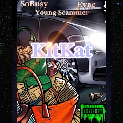 KitKat (feat. Young Scammer & Evac) - Single