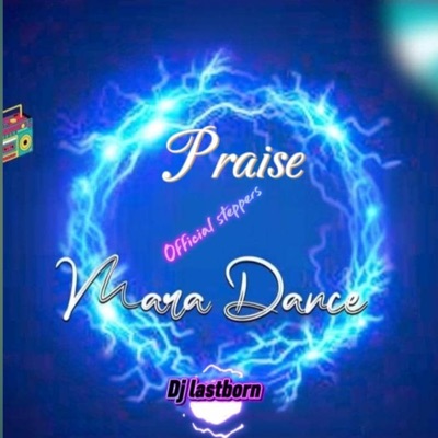 PRAISE MARA DANCE - Single