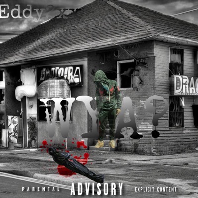 WYA? (feat. Eddy2xx) - Single