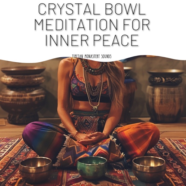 Crystal Bowl Meditation for Inner Peace
