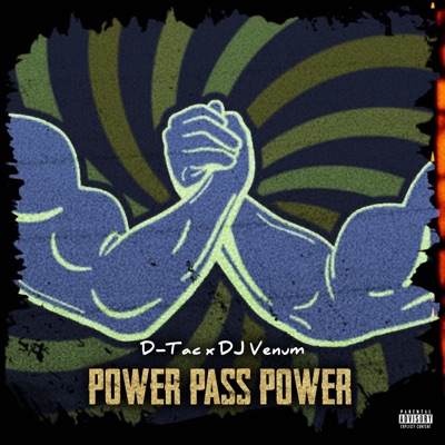 Power Pass Power (feat. DJ Venum) - Single