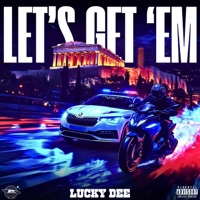 Let's get 'em - Single - LuckyDEE