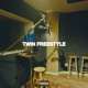 Twin Freestyle feat BRYOZA Single