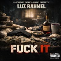 Fuck It - Single - Luz rahmel