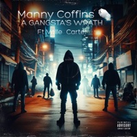 A Gangsta's wrath (feat. Valle cartel) - Single - Manny Coffins