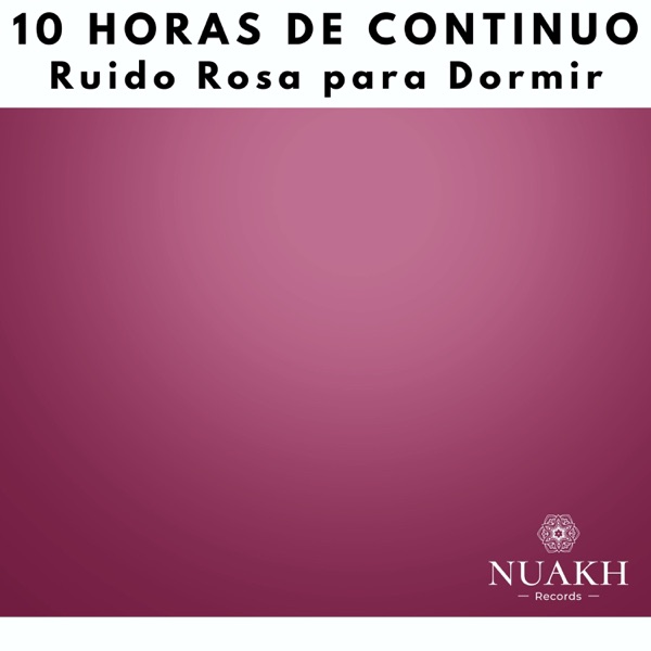 10 Horas De Ruido Rosa Para Dormir