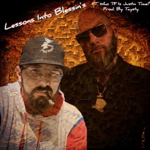 Lessons into Blessins (feat. Who TF Is Justin Time?)