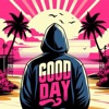 Good Day - Single