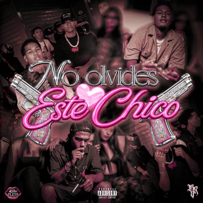 NO OLVIDES A ESTE CHICO (feat. Negro RV) - Single