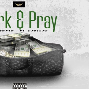 Work & Pray (feat. Mr Lyrical)