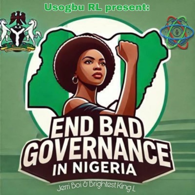 End Bad Governance (feat. Brightest king L) - Single