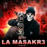 La Masakr3 (feat. Kala 664) - Single - The Seler
