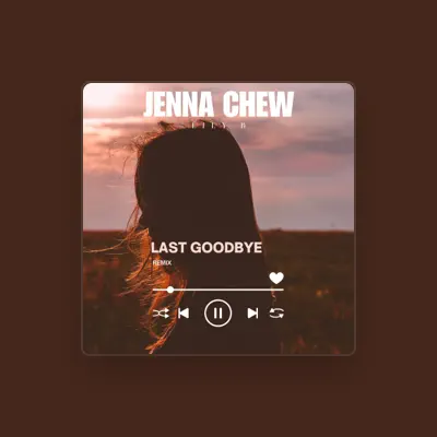 Listen to Jenna Chew, watch music videos, read bio, see tour dates & more!
