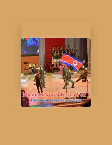 Poslechněte si interpreta The Korean People's Army Band, sledujte hudební videa, přečtěte si životopis, podívejte se na data turné a další informace.