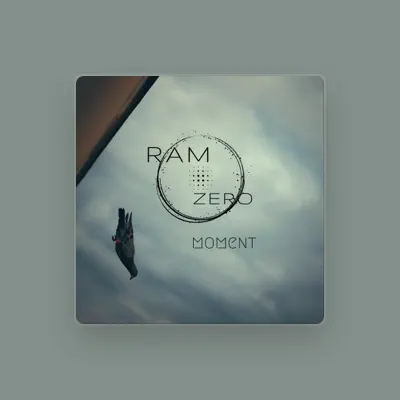 Listen to RAM Zero, watch music videos, read bio, see tour dates & more!