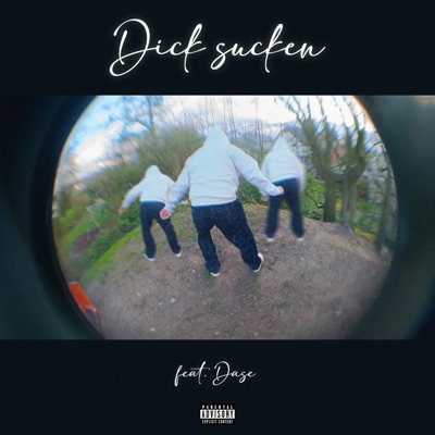 Dick Sucken Freestyle (feat. Dase) - Single