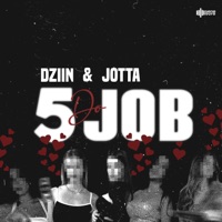 5 do Job - Single - MC Dziin, JOTTA & DJ Brash