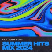 Capitalism Music Summer Hits Mix 2024 - EP artwork