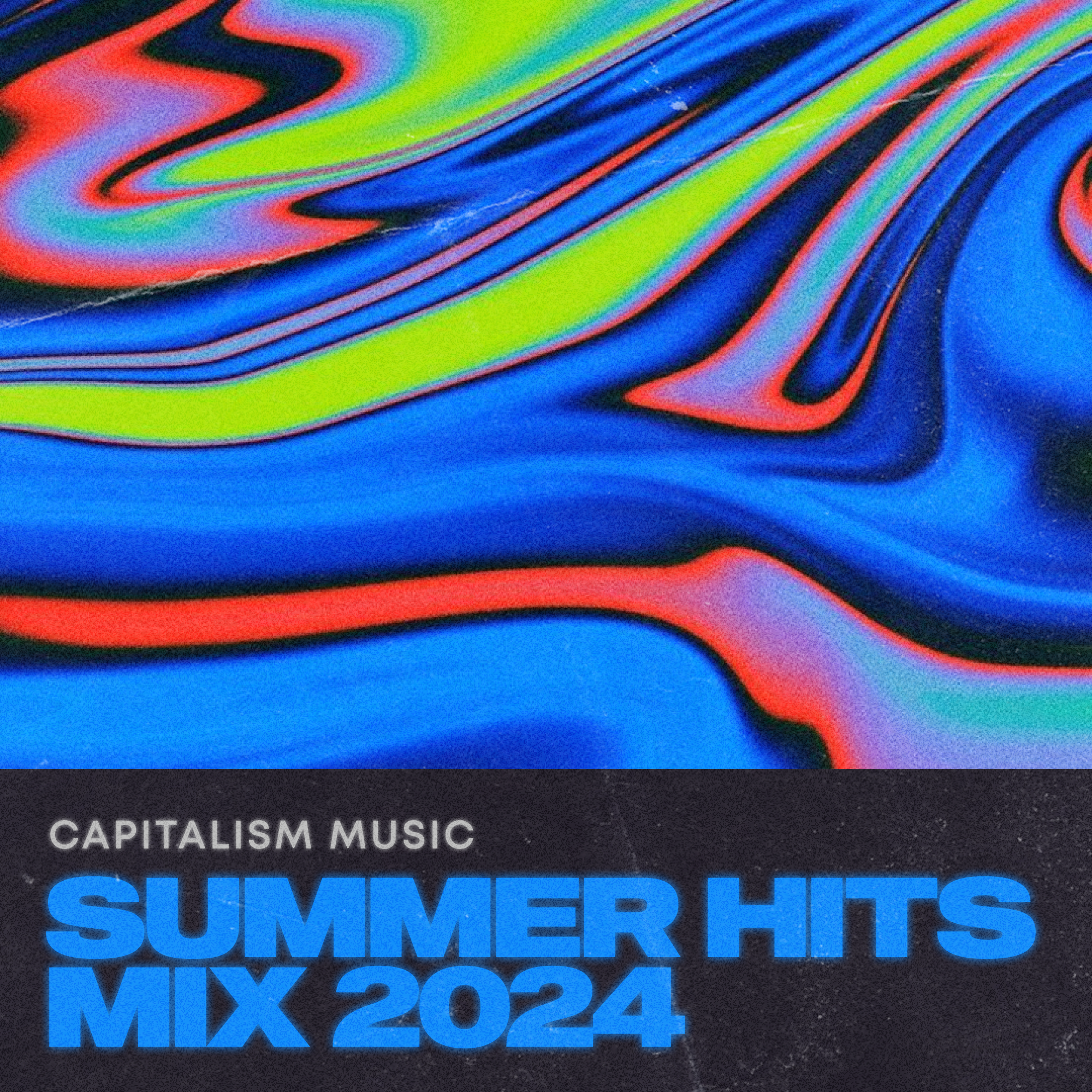 Capitalism Music Summer Hits Mix 2024 - EP