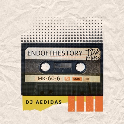 End of the Story (feat. Blue boy & TDK) - Single