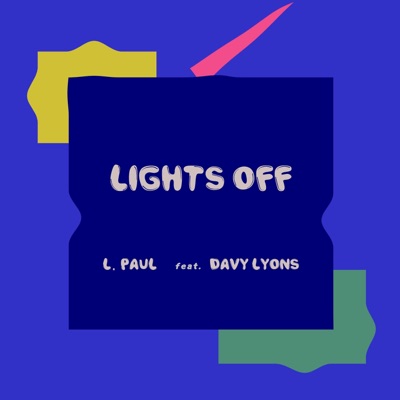 Lights Off (feat. Davy Lyons) - Single