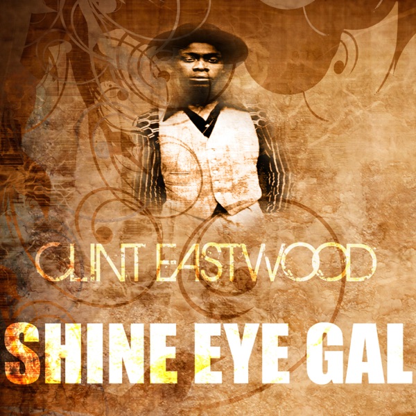 Shine Eye Gal - Single