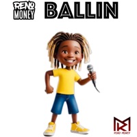 BALLIN - Single - Reno Money