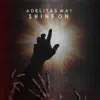 Adelitas Way - Shine On