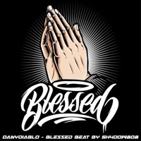 Blessed beat by Sh4dow808 - Single - DanyDiablo