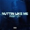 Nuttin Like Me (feat. J.D.N) - Buggz lyrics