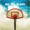 Off the Glass (feat. DatBoyRob) - JustiKe lyrics