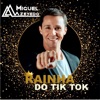 RAINHA DO TIK TOK