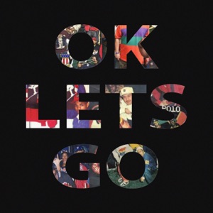 Ok Let's Go - Single