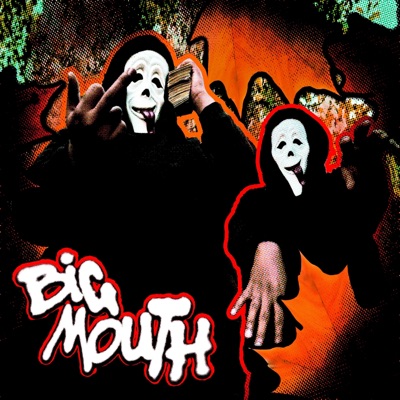 BIG MOUTH - Single