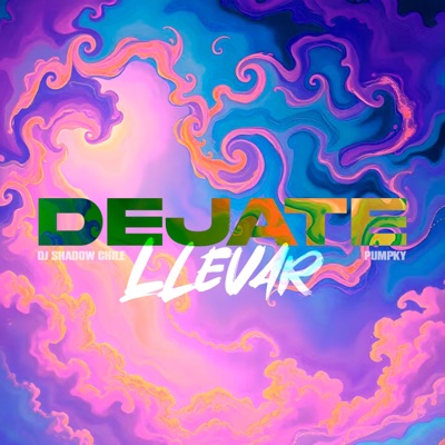 Déjate Llevar (feat. Pumpky) - Single