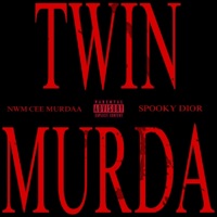 Twin Murda (feat. NWM Cee Murdaa) - Single - Spooky Dior