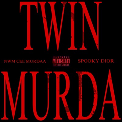 Twin Murda (feat. NWM Cee Murdaa) - Single