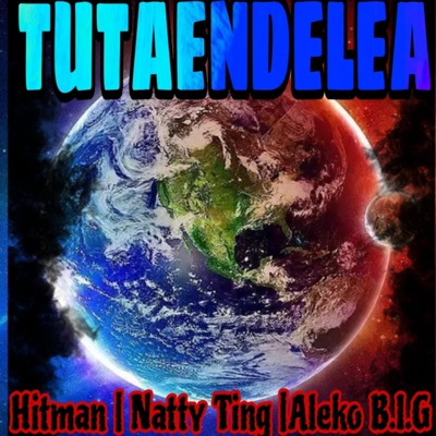 Tutaendelea (feat. Hitman & Natty Ting) - Single