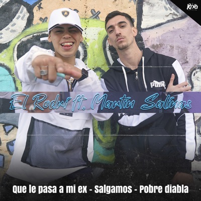 Qué Le Pasa a Mi Ex / Salgamos / Pobre Diabla - Single