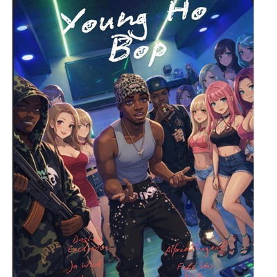 YOUNG HO BOP (feat. DasherExclusive, Alfredthagoat, Ja Wick, SDot & FefeStayHigh) [Jersey Club] - Single