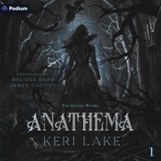 Anathema: The Eating Woods, Book 1 (Unabridged) - Keri Lake